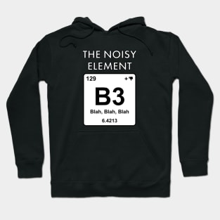 The Elements Of Life - Noisy Hoodie